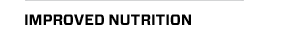 Improved Nutrition